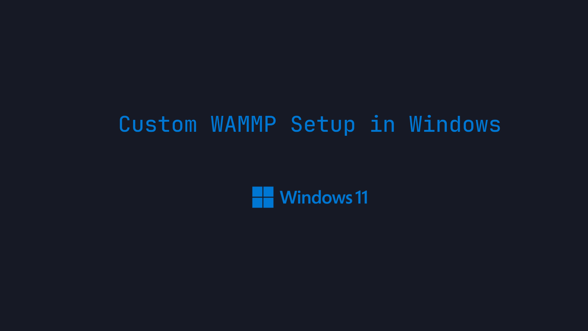 Custom WAMMP Setup in Windows (mod_wsgi support) cover image